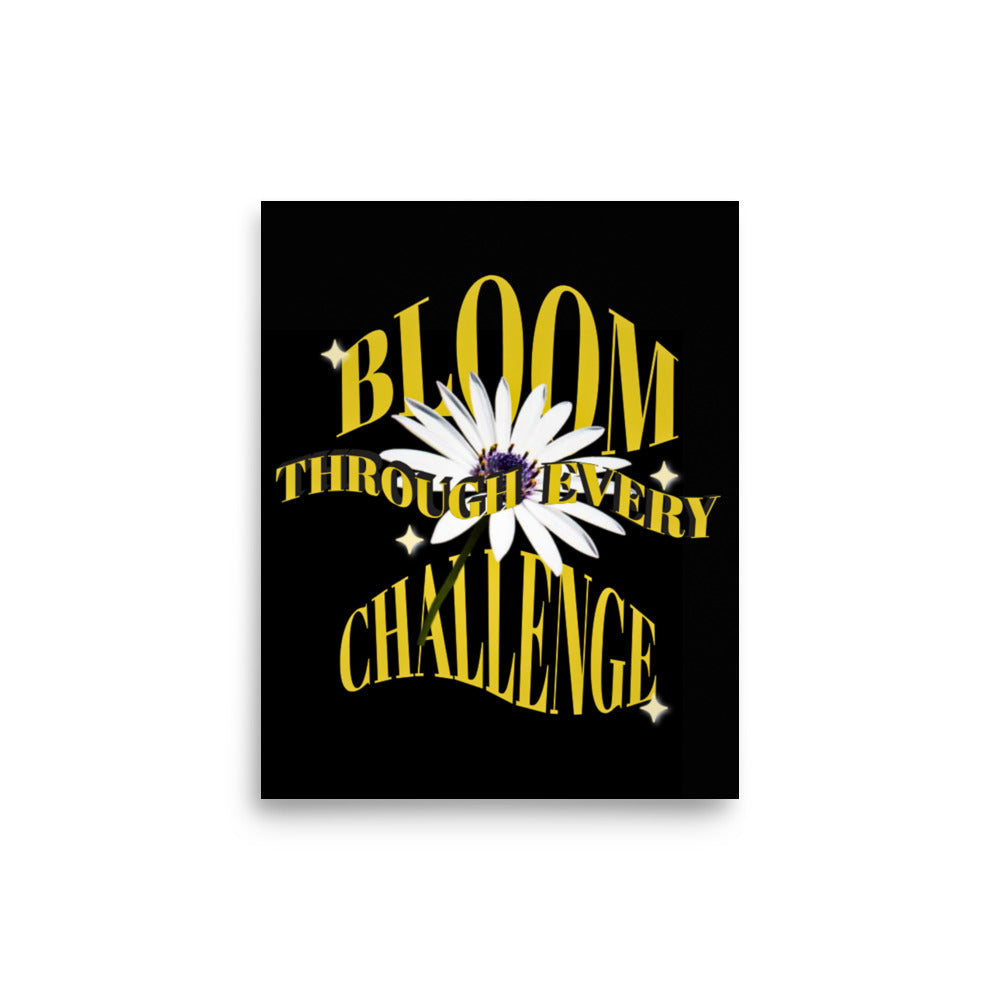 Creative motivational poster with yellow text 'Bloom Through Every Challenge' and a white flower on a black background for interior decor at modern homes. A4 size wall art by Impressions Art UK.