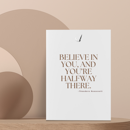 Believe in you and you're halfway there- Motivational Quote poster for home and office decor | Impressions Art
